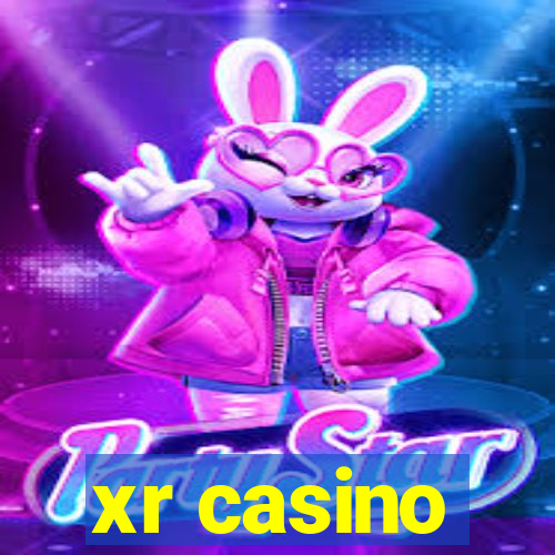 xr casino