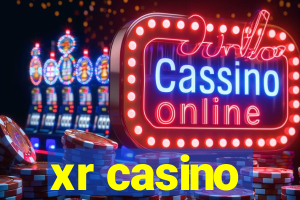 xr casino