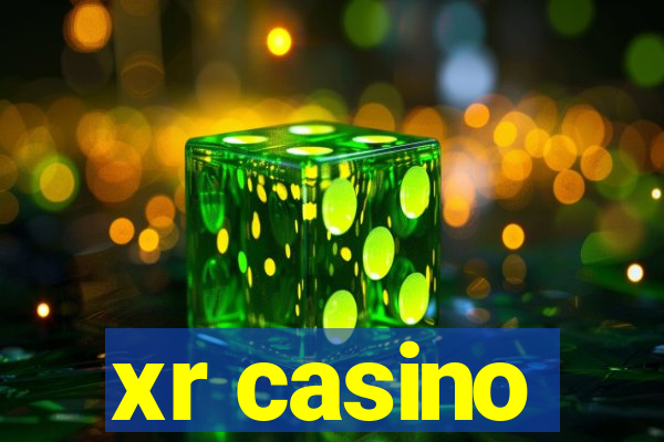 xr casino