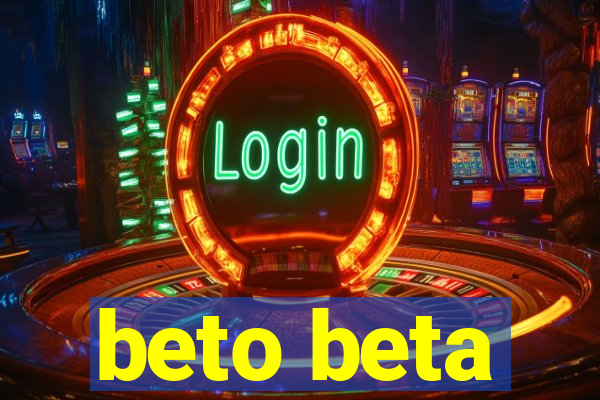 beto beta