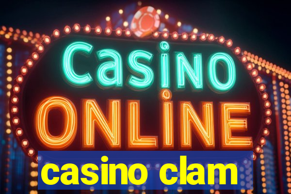 casino clam