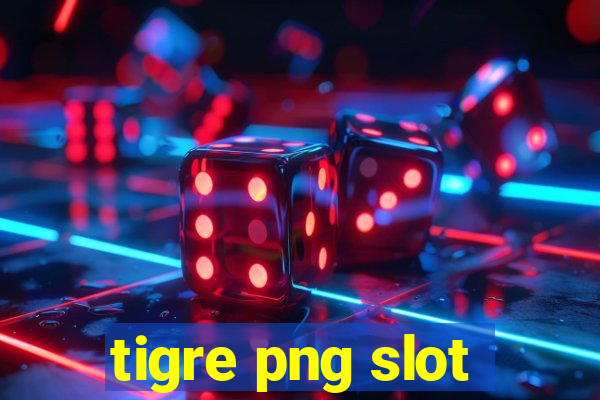 tigre png slot