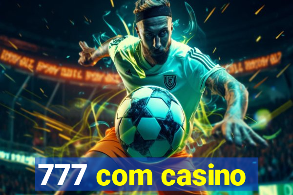 777 com casino