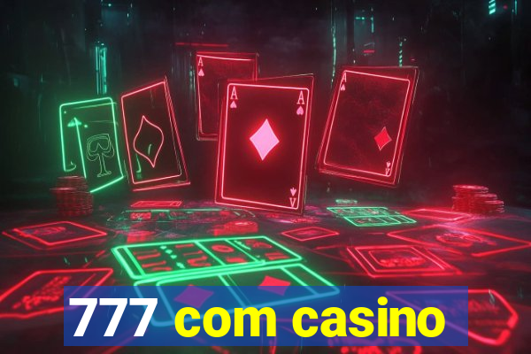 777 com casino