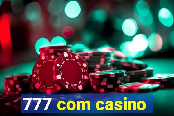 777 com casino