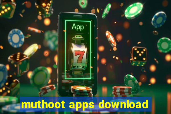 muthoot apps download