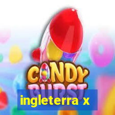 ingleterra x