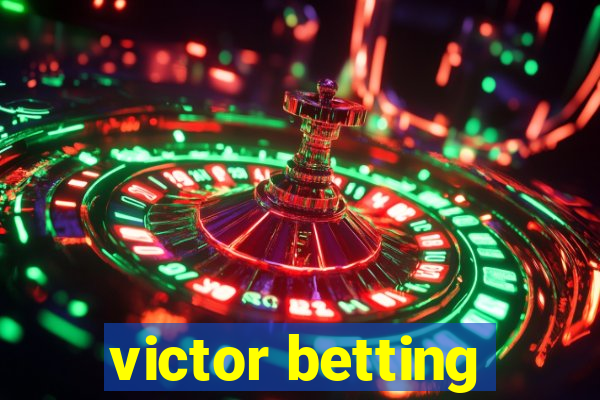 victor betting