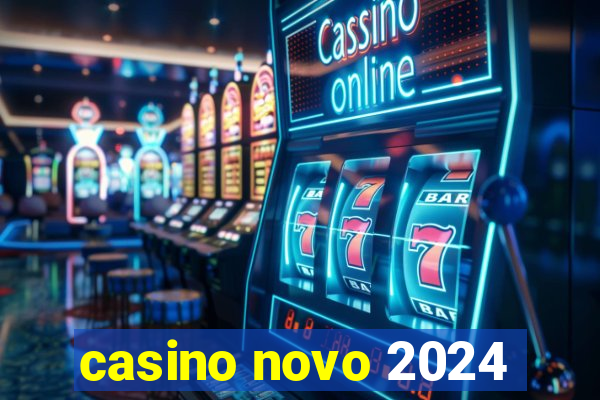 casino novo 2024