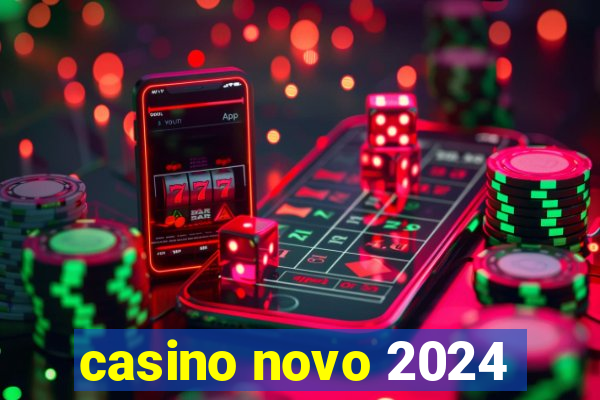 casino novo 2024