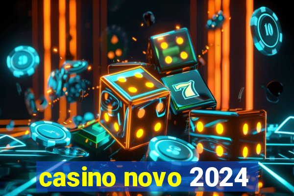 casino novo 2024