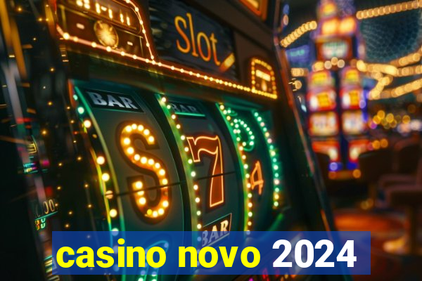 casino novo 2024