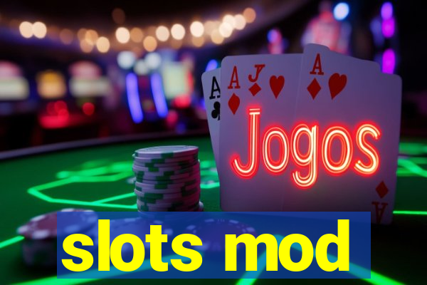 slots mod