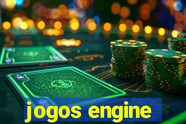 jogos engine