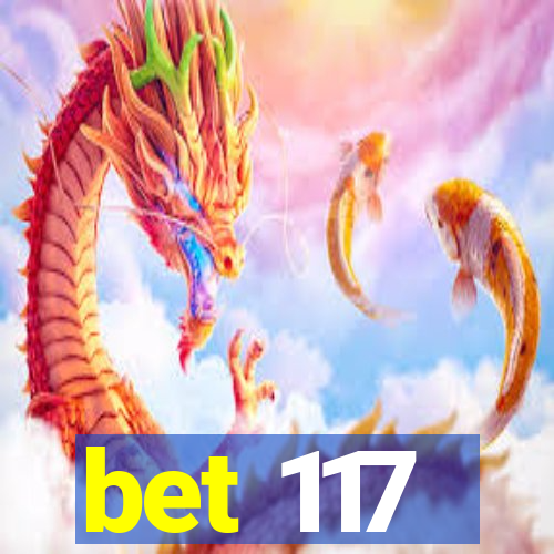 bet 117