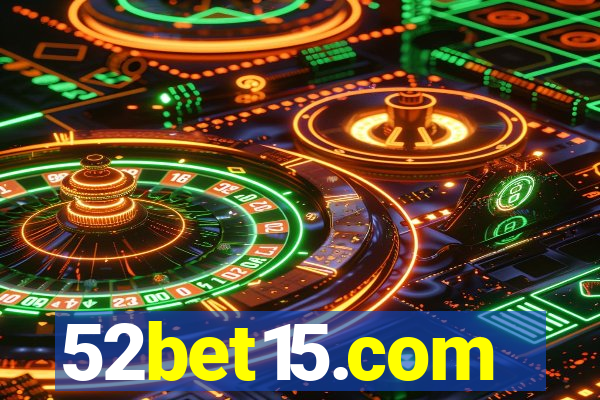 52bet15.com