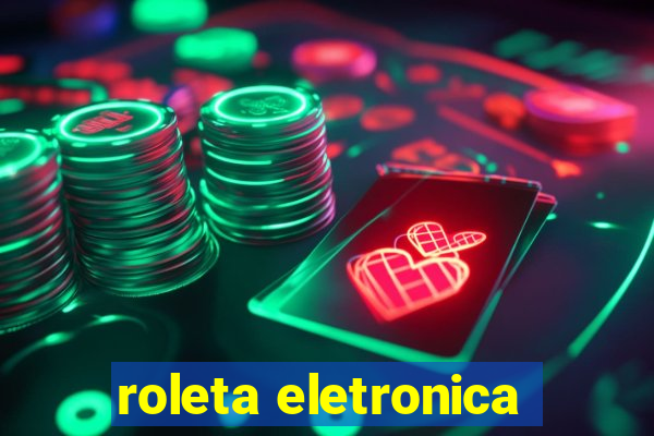 roleta eletronica