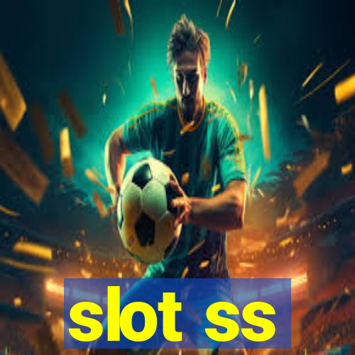 slot ss