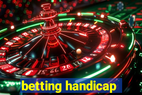 betting handicap