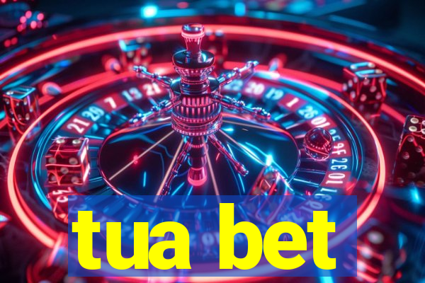 tua bet