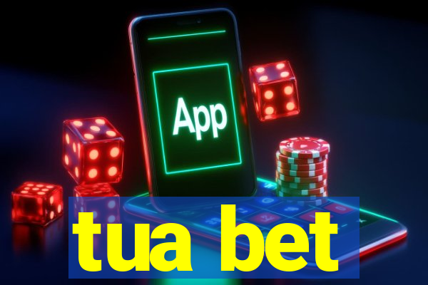 tua bet