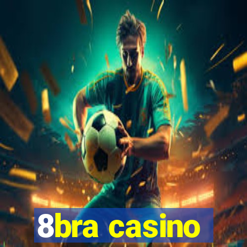 8bra casino