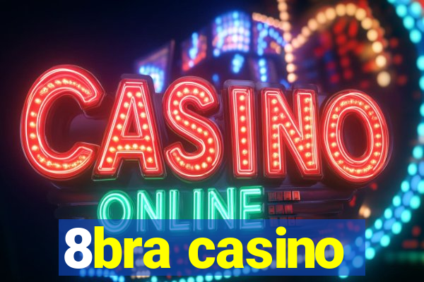 8bra casino