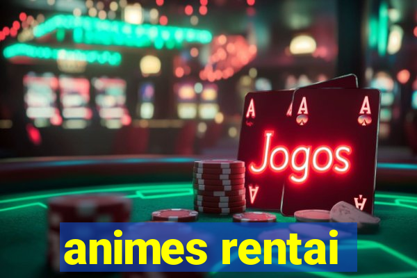 animes rentai