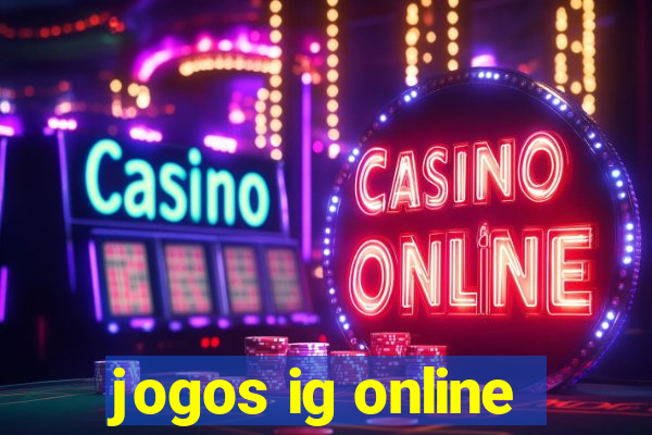 jogos ig online