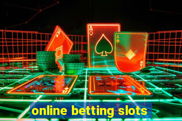 online betting slots