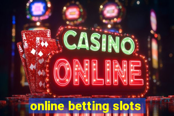 online betting slots