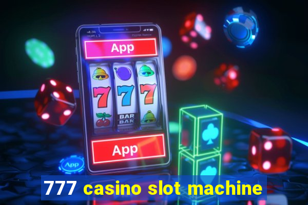 777 casino slot machine