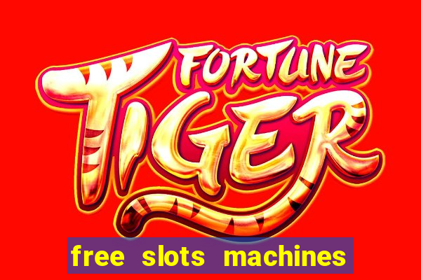 free slots machines las vegas