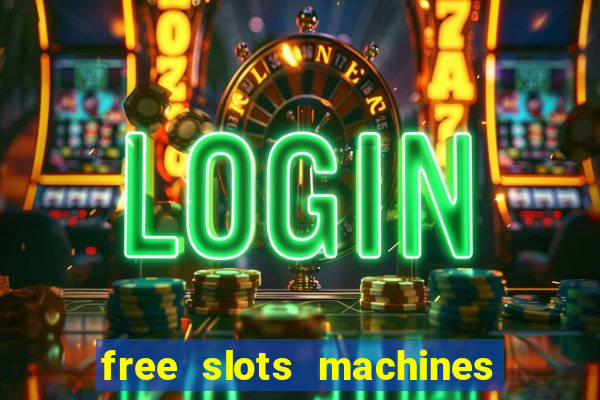 free slots machines las vegas