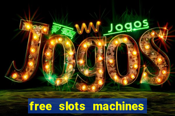 free slots machines las vegas