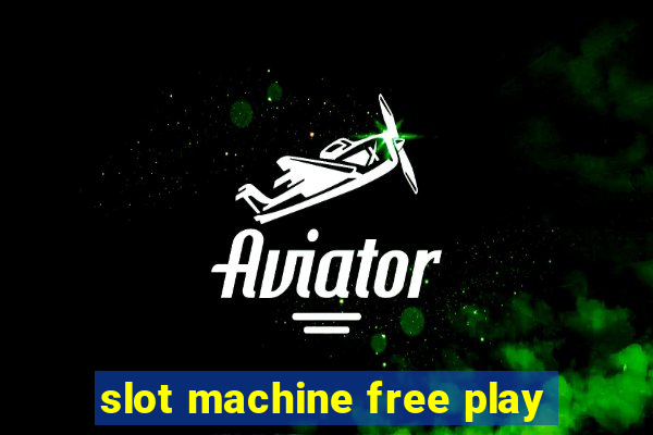 slot machine free play