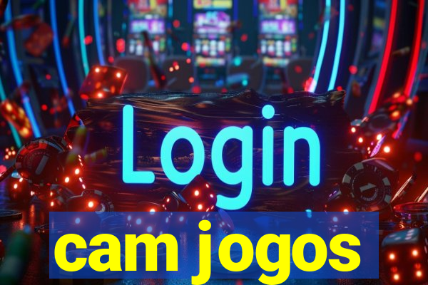 cam jogos