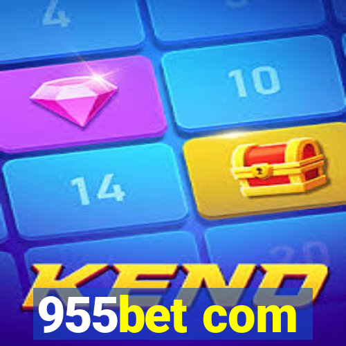 955bet com