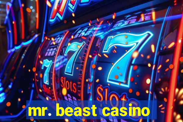 mr. beast casino