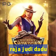 raja judi dadu