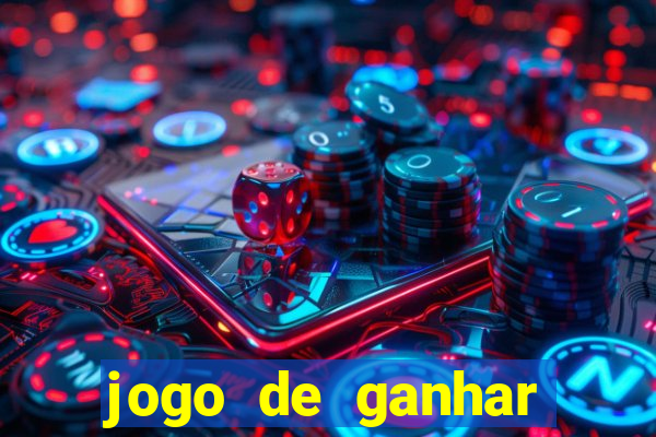 jogo de ganhar dinheiro igual a blaze