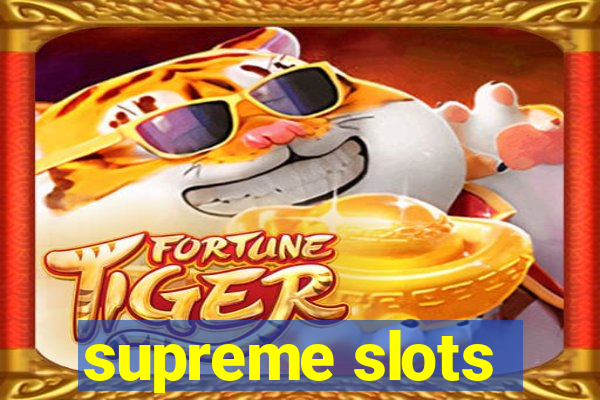 supreme slots