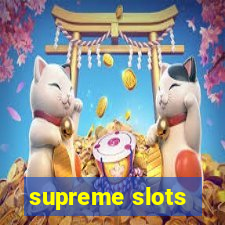 supreme slots