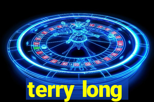 terry long