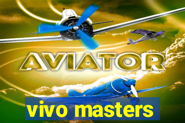 vivo masters