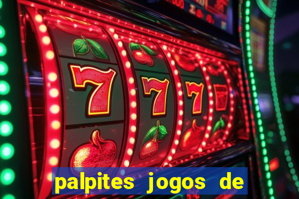 palpites jogos de hoje favoritos