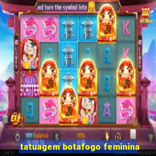 tatuagem botafogo feminina