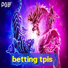 betting tpis