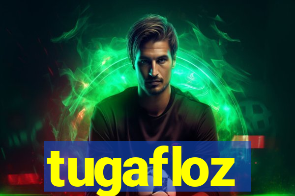 tugafloz