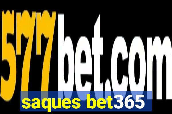 saques bet365